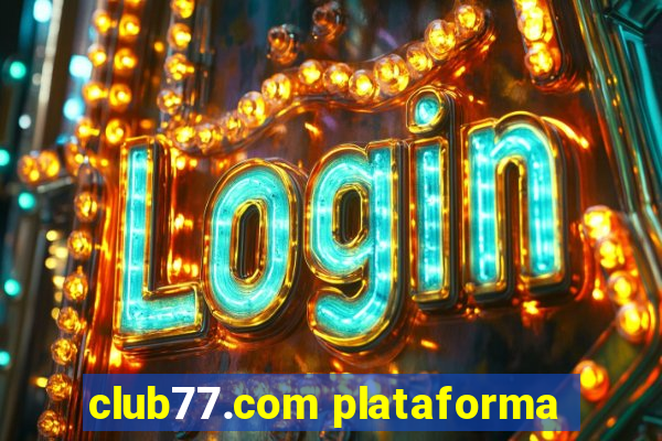 club77.com plataforma